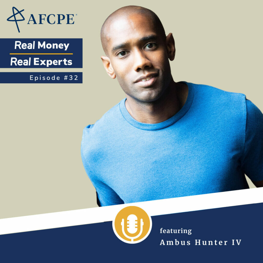 Episode 32 of the Real Money, Real Experts Podcast features Ambus Hunter IV, AFC Candidate