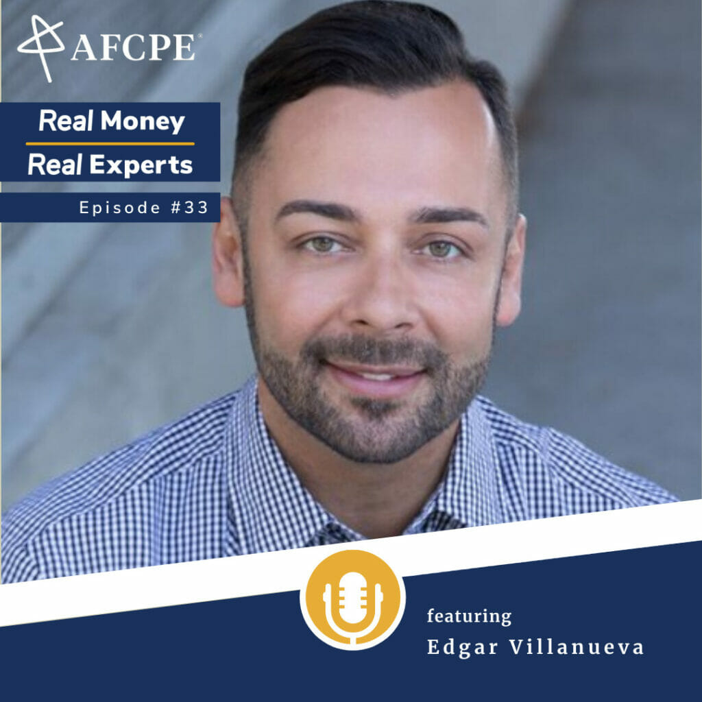 Episode 33 of the Real Money, Real Experts podcast features author Edgar Villanueva