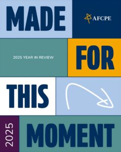AFCPE 2025 Annual Report cover with Made for this Moment in all caps within teal, dark blue, light green, white, and maroon boxes.